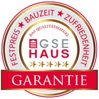 GSE-Haus Garantie - Festpreis - Bauzeit - Zufriedenheit
